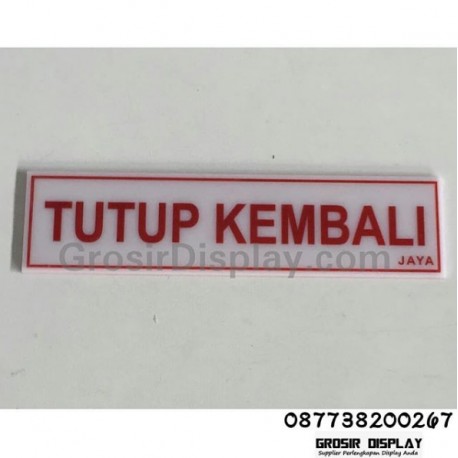 Papan Akrilik Tulisan Tutup Kembali Display Pajangan Toko