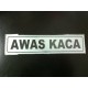 Sticker Mika Akrilik Petunjuk Peringatan Tulisan Awas Kaca