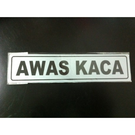 Sticker Mika Akrilik Petunjuk Peringatan Tulisan Awas Kaca