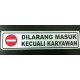 Stiker Peringatan Peraturan Dilarang Masuk Kecuali Karyawan