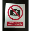 Sticker Peringatan Dilarang Memotret Mengambil Gambar