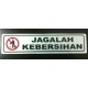 Sticker Peringatan Tanda Petunjuk Clean Tulisan Jaga Kebersihan