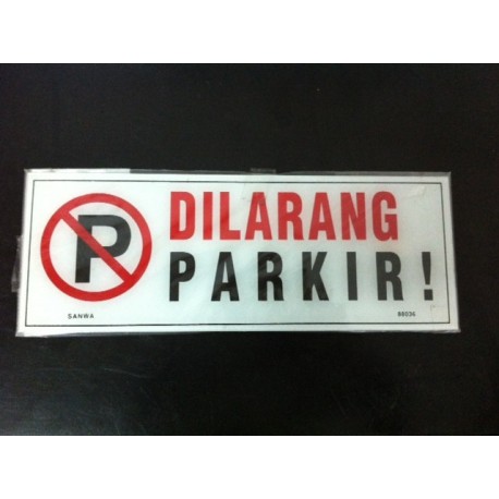 Sticker Akrilik Tulisan Peringatan Dilarang Parkir 