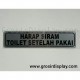 Stiker Tempelan Tulisan Jumbo Harap Siram Toilet Setalah Pakai