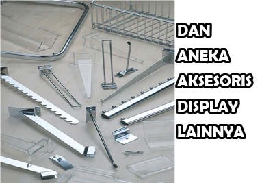 Aneka macam aksesoris display